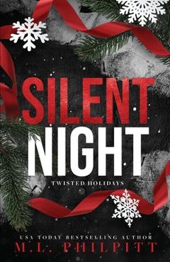 Coperta cărții 'Silent Night: A Dark Romance Christmas Novella - M. L. Philpitt'