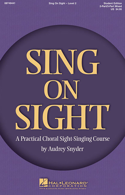 Coperta cărții 'Sing on Sight - A Practical Choral Sight-Singing Course: Level 2 - Audrey Snyder'