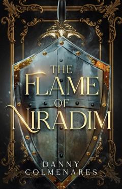 Coperta cărții 'The Flame of Niradim - Danny Colmenares'