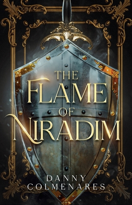 Coperta cărții 'The Flame of Niradim - Danny Colmenares'