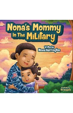 Poza produsului Nona's Mommy in the Military - Novia Harrington