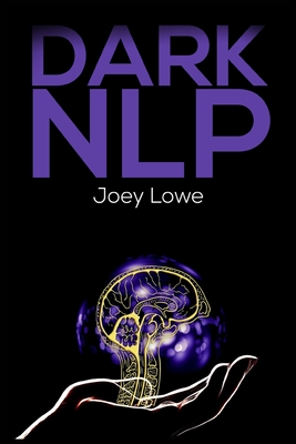 Dark Nlp - Joey Lowe