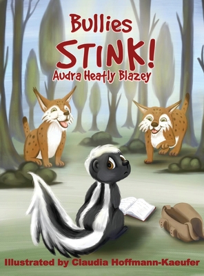 Bullies Stink - Audra Heatly Blazey