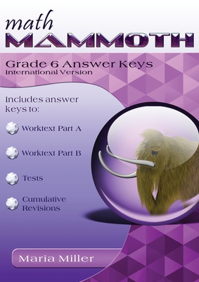 Coperta cărții 'Math Mammoth Grade 6 Answer Keys, International Version -'