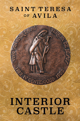 The Interior Castle - St Teresa Of Avila