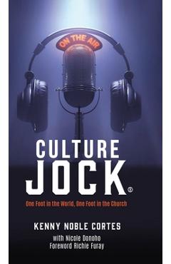 Coperta cărții 'Culture Jock: One Foot In The World, One Foot In The Church - Kenny Noble Cortes'