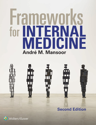 Coperta cărții 'Frameworks for Internal Medicine - Andre Mansoor'