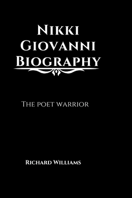 Nikki Giovanni Biography: The poet warrior - Richard Williams