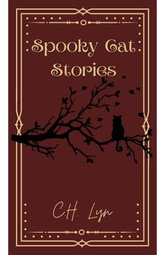 Coperta cărții 'Spooky Cat Stories - C. H. Lyn'