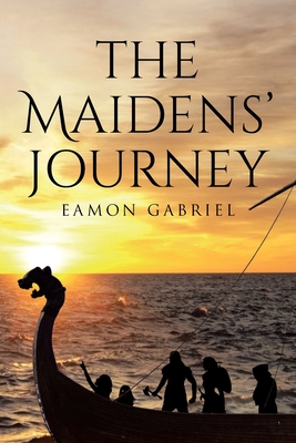 The Maidens' Journey - Eamon Gabriel