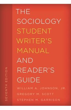 Coperta cărții 'The Sociology Student Writer's Manual and Reader's Guide - William A. Johnson'
