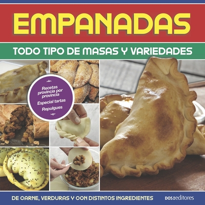 Coperta cărții 'Empanadas: todo tipo de masas y variedades - Gabriel Abad'