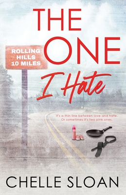 The One I Hate: Special Edition Paperback - Chelle Sloan