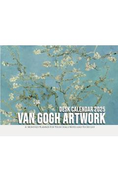 Coperta cărții 'Van Gogh Artwork Desk Calendar 2025: A Monthly Planner For Your Goals, Notes, and To-Do List -'