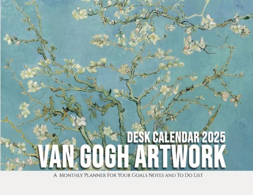 Coperta cărții 'Van Gogh Artwork Desk Calendar 2025: A Monthly Planner For Your Goals, Notes, and To-Do List -'