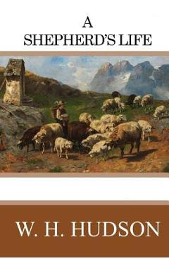 Coperta cărții 'A Shepherd's Life - W. H. Hudson'