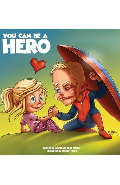 Coperta cărții 'You Can Be a Hero - Robert Walker'