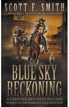 Coperta cărții 'Blue Sky Reckoning: A Classic Western Series - Scott F. Smith'
