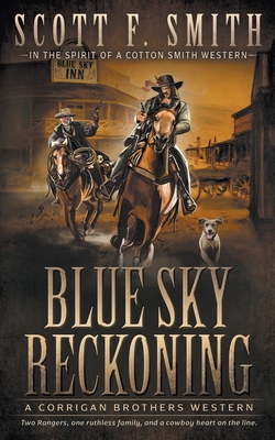 Coperta cărții 'Blue Sky Reckoning: A Classic Western Series - Scott F. Smith'