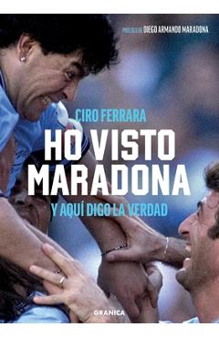 Coperta cărții 'Ho Visto Maradona: Y aquí digo la verdad - Ciro Ferrara'