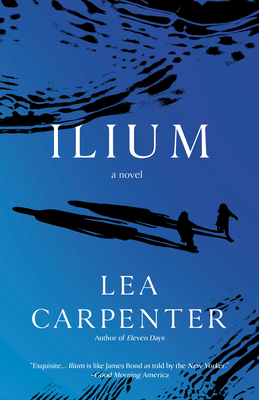 Ilium - Lea Carpenter