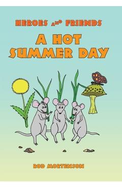 Coperta cărții 'A Hot Summer Day - Rod Mortenson'