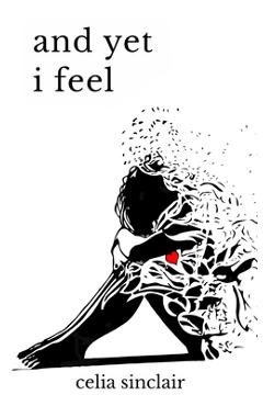 Coperta cărții 'And Yet I Feel - Celia Sinclair'