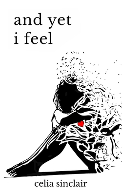 Coperta cărții 'And Yet I Feel - Celia Sinclair'