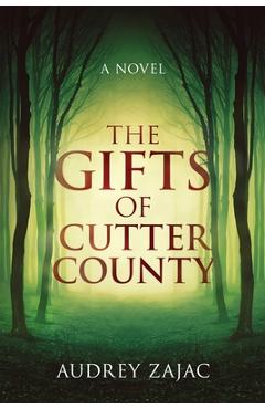 Poza produsului The Gifts of Cutter County - Audrey Zajac
