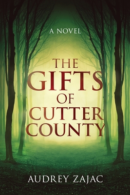 Coperta cărții 'The Gifts of Cutter County - Audrey Zajac'