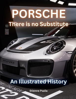 Porsche: There Is No Substitute - Etienne Psaila