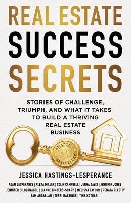 Coperta cărții 'Real Estate Success Secrets - Jessica Hastings-lesperance'