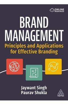 Poza produsului Brand Management: Principles and Applications for Effective Branding - Jaywant Singh