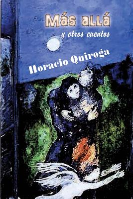 Más allá - Horacio Quiroga