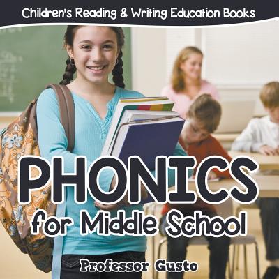 Coperta cărții 'Phonics for Middle School: Children's Reading & Writing Education Books -'