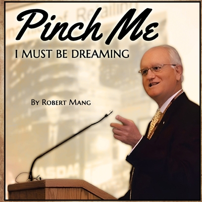 Pinch Me I Must Be Dreaming - Robert Mang
