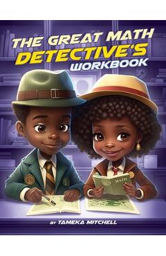Coperta cărții 'The Great Math Detective's Workbook - Tameka Mitchell'