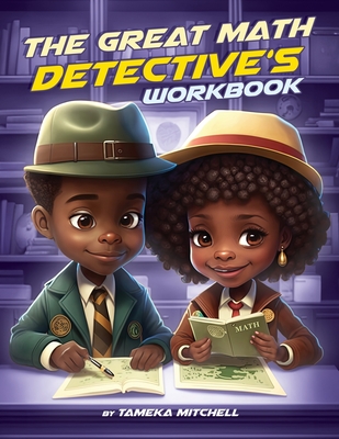 Coperta cărții 'The Great Math Detective's Workbook - Tameka Mitchell'