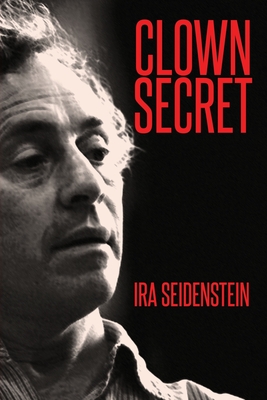 Clown Secret - Ira Seidenstein