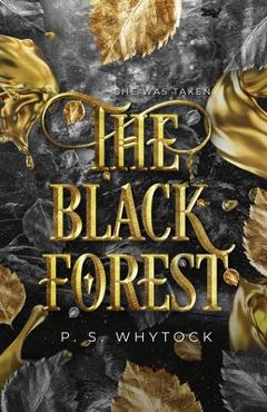 Coperta cărții 'The Black Forest - P. S. Whytock'