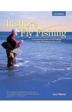 Coperta cărții 'Inshore Fly Fishing: A Pioneering Guide to Fly Fishing Along Cold-Water Seacoasts - Lou Tabory'