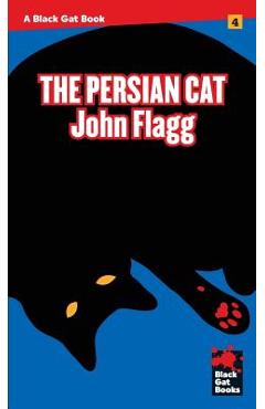 Coperta cărții 'The Persian Cat - John Flagg'