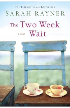 Coperta cărții 'The Two Week Wait - Sarah Rayner'