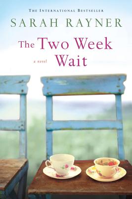 Coperta cărții 'The Two Week Wait - Sarah Rayner'