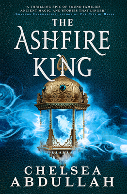 The Ashfire King - Chelsea Abdullah