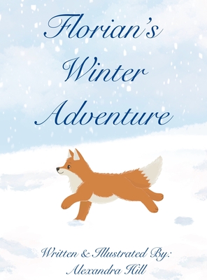 Florian's Winter Adventure - Alexandra Hill