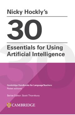 Poza produsului Nicky Hockly's 30 Essentials for Using Artificial Intelligence Paperback - Nicky Hockly