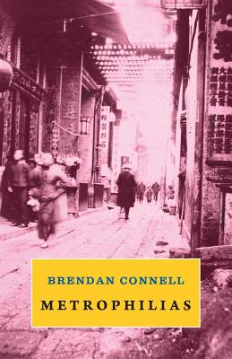Coperta cărții 'Metrophilias - Brendan Connell'