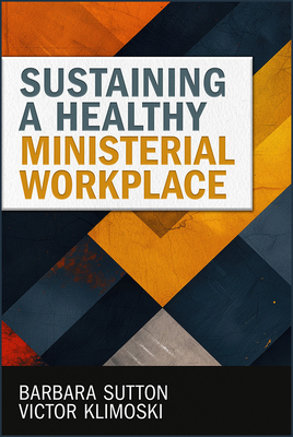 Coperta cărții 'Sustaining a Healthy Ministerial Workplace - Barbara Sutton'