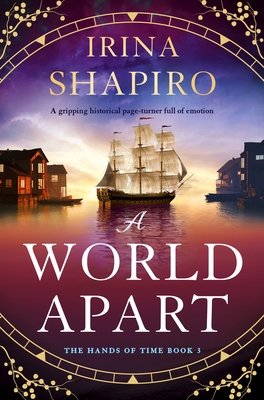 A World Apart: A gripping historical page-turner full of emotion - Irina Shapiro